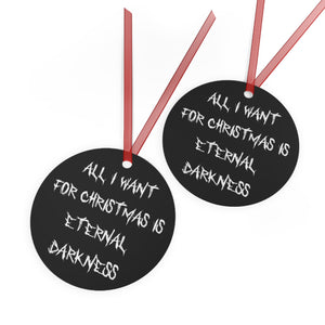 Gothic Christmas Tree Ornament, All I Want For Christmas Is Eternal Darkness
