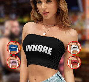 Whore Tube Top Whore Clothes Shirt Slutty Wrap Bandeau Tee Gift Clothing