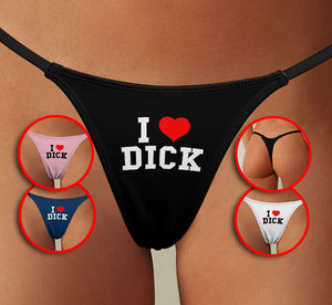 I Love Dick Thong Panties