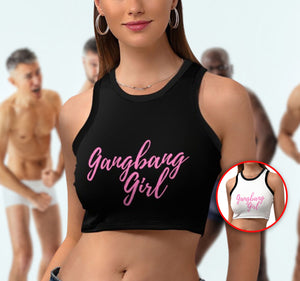 GangBang Girl Cropped Slim Racer Tank Top Slutty Shocking Crop Top Gang Bang Shirt