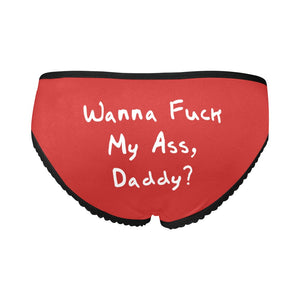 DDLG Panties Wanna Fuck My Ass Daddy Underwear Daddy Dom Little Girl Kink Clothing (Model L14)