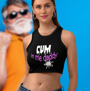 Cum In Me Daddy DDLG Racerback Tank Top Daddy Dom Little Girl Kink Fetish Sub Submissive Gift Clothing