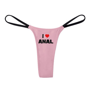 I Love Anal Ladies Sexy Thin Thong