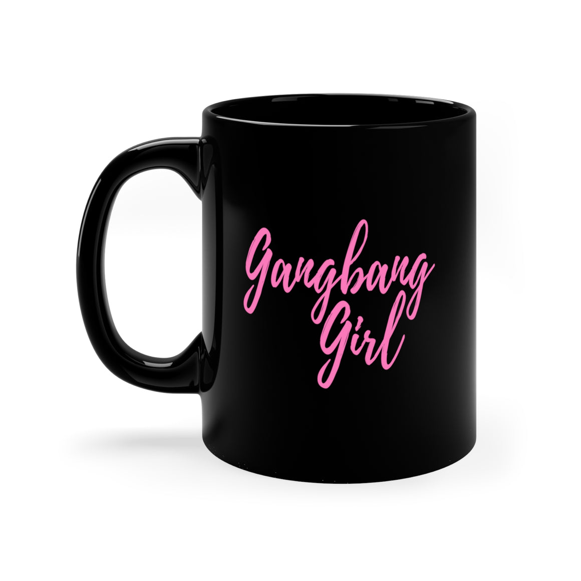 GangBang Girl Mug Ceramic Mug 11oz & 15oz Black or White