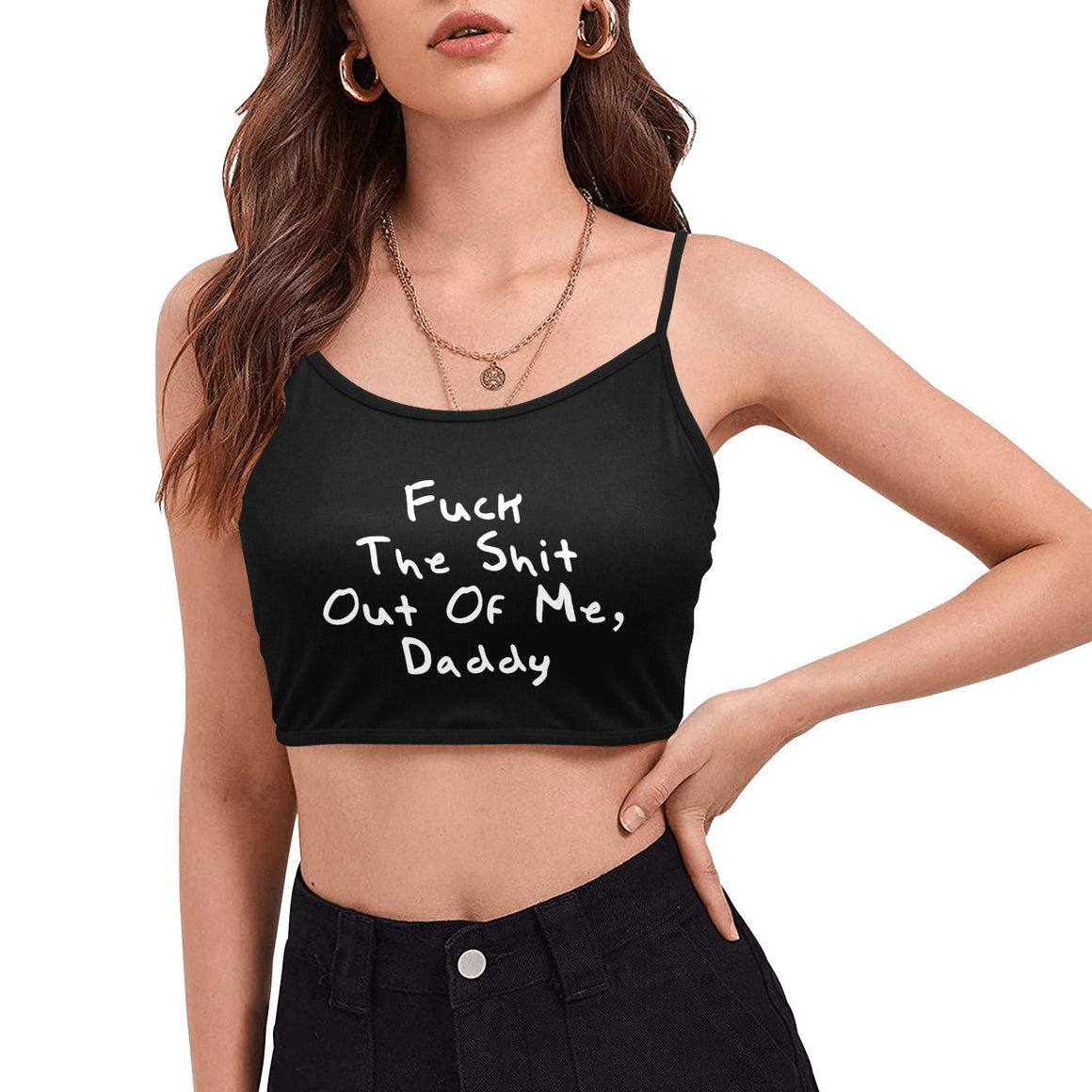DDLG Clothing Fuck The Shit Out Of Me Daddy Women's Spaghetti Strap Crop Top