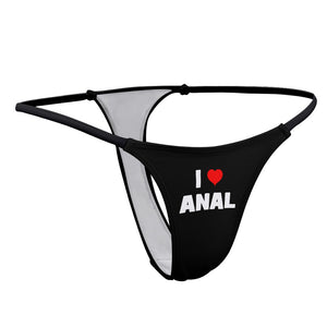 I Love Anal Ladies Sexy Thin Thong