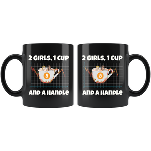 2 Girls 1 Cup And A Handle - Black Mug, Crypto, Bitcoin, Trading, TA gift