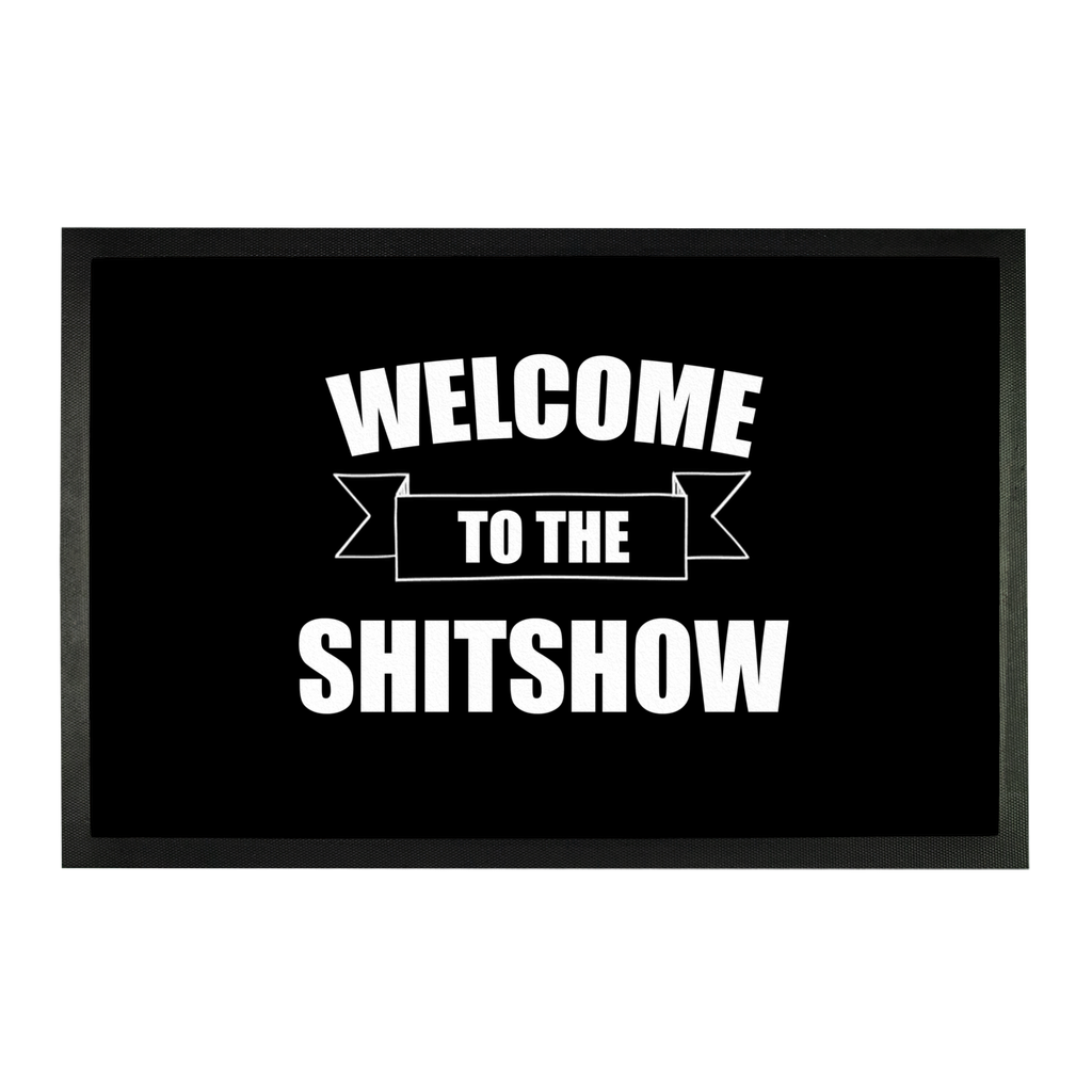 Welcome To The Shitshow - Doormat