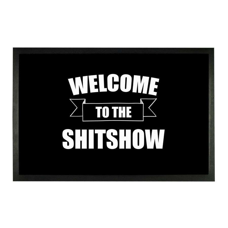 Welcome To The Shitshow - Doormat