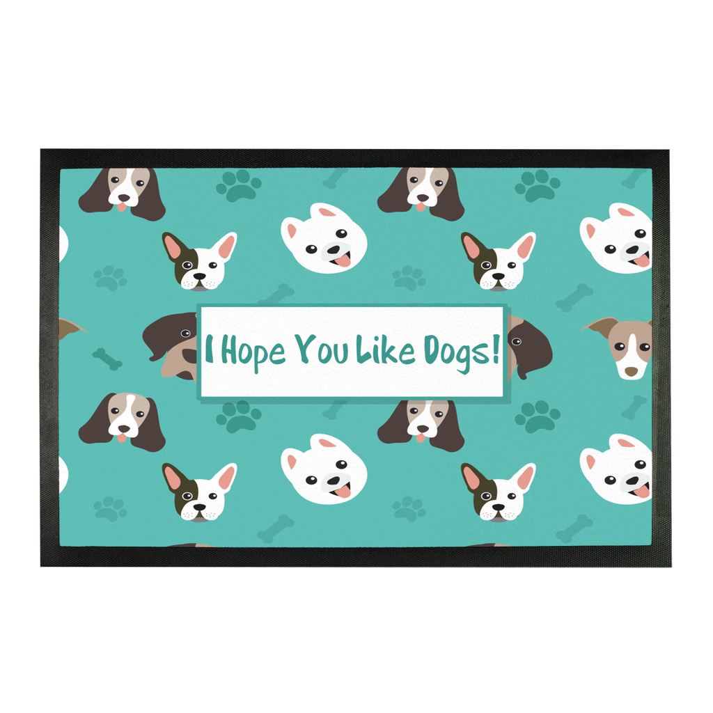 I Hope You Like Dogs - Doormat