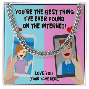 You're The Best Thing I've Ever Found On The Internet Gift Chain Necklace Jewelry Gift From Her To Him, Funny Sweet Gifts