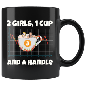 2 Girls 1 Cup And A Handle - Black Mug, Crypto, Bitcoin, Trading, TA gift