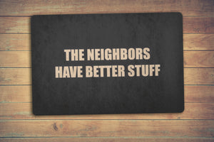 The neighbors have better stuff - doormat