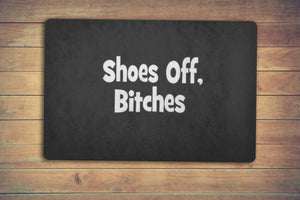 Shoes Off, Bitches - doormat
