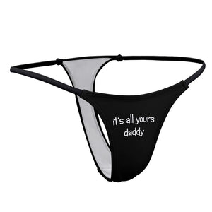 DDLG Thong, Its all yours Daddy Dom Sexy Panties, Owned Sub submissive, slutty, sub, slutty lingerie, flirty little space age play gift