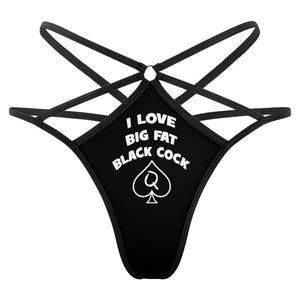I Love Big Fat Black Cock Sexy Thong T-back Underwear QOS Queen Of Spades PAWG Slut Lingerie Slutty Whore Big Black Cock Addict Panties Gift
