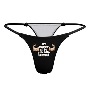 DDLG Panties My Daddy Is So Big And Strong Knickers, Daddy Dom Little Girl Sexy Cute underwear, kinky daddy kink, slutty undies gag gift