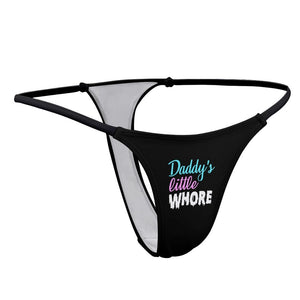 DDLG Thong Daddys Little Whore, Daddy Dom Clothing Sexy Panties Little Girl Brat Slutty Lingerie Ageplay Little Space Slut Sub Submissive