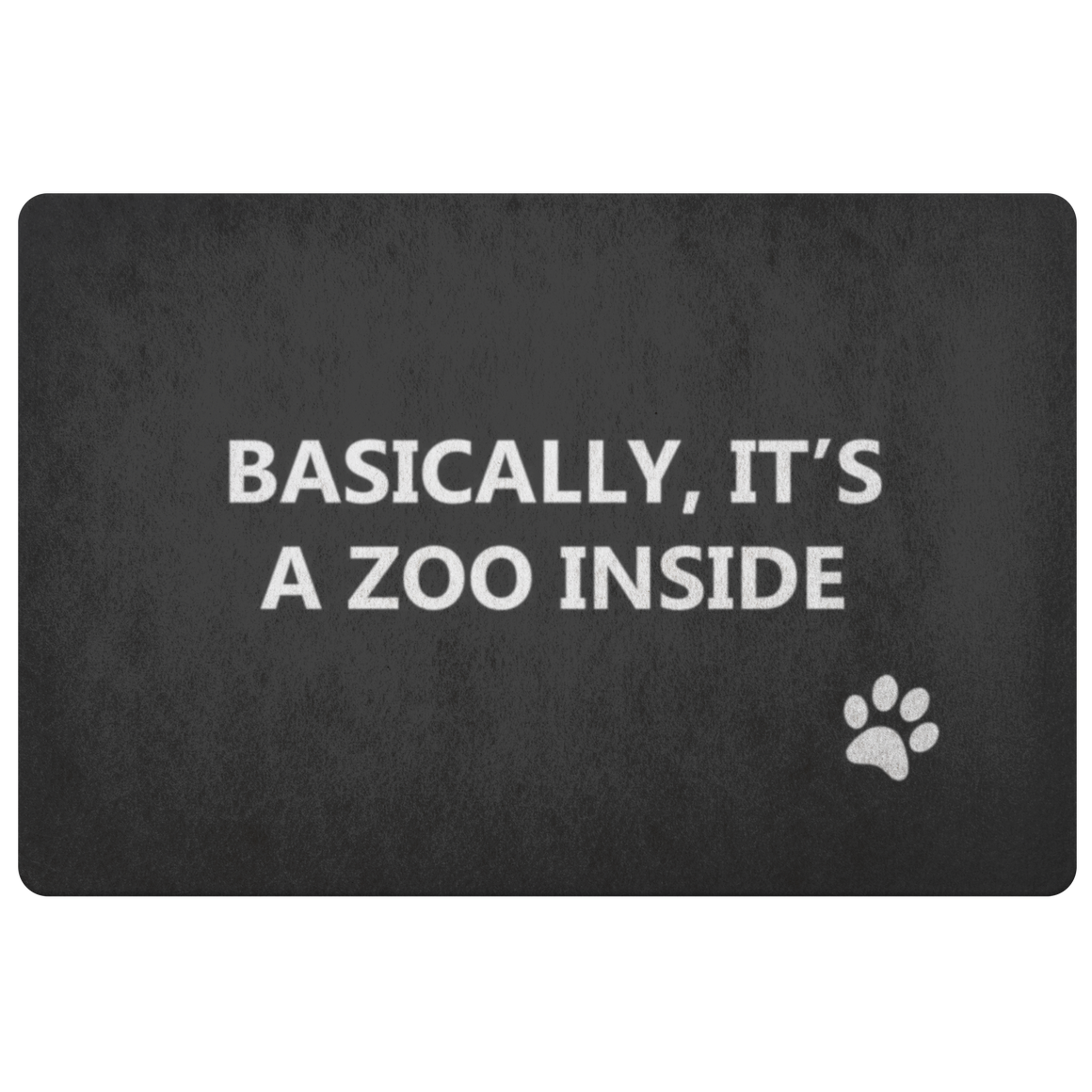 Basically it's a zoo inside - doormat